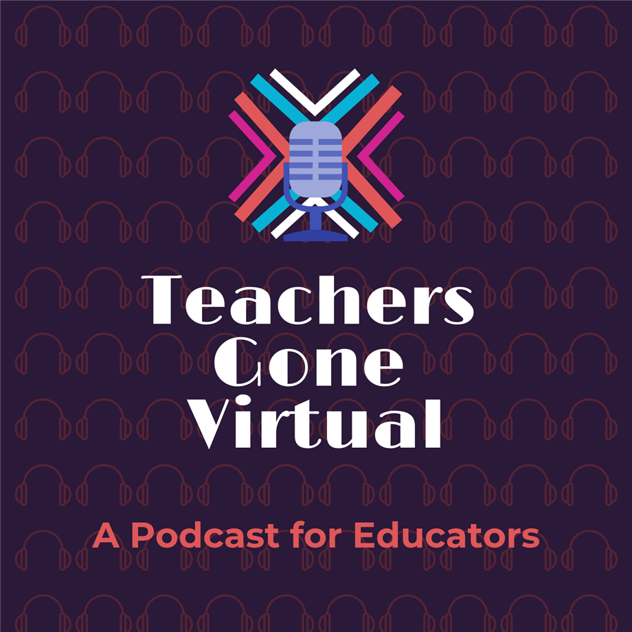 Teachers Gone Virtual Teachers Gone Virtual
